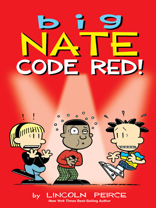 Title details for Big Nate: Code Red! by Lincoln Peirce - Available